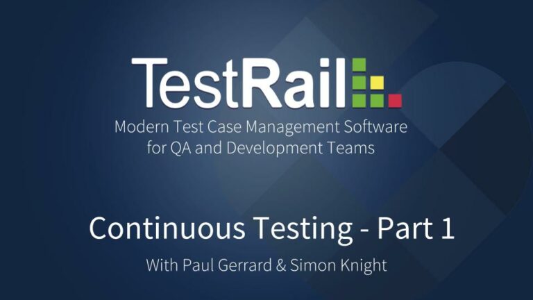 Continuous Testing Webinar - Part 1 - TestRail