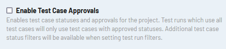 TestRail 7.3 Enable test case approvals