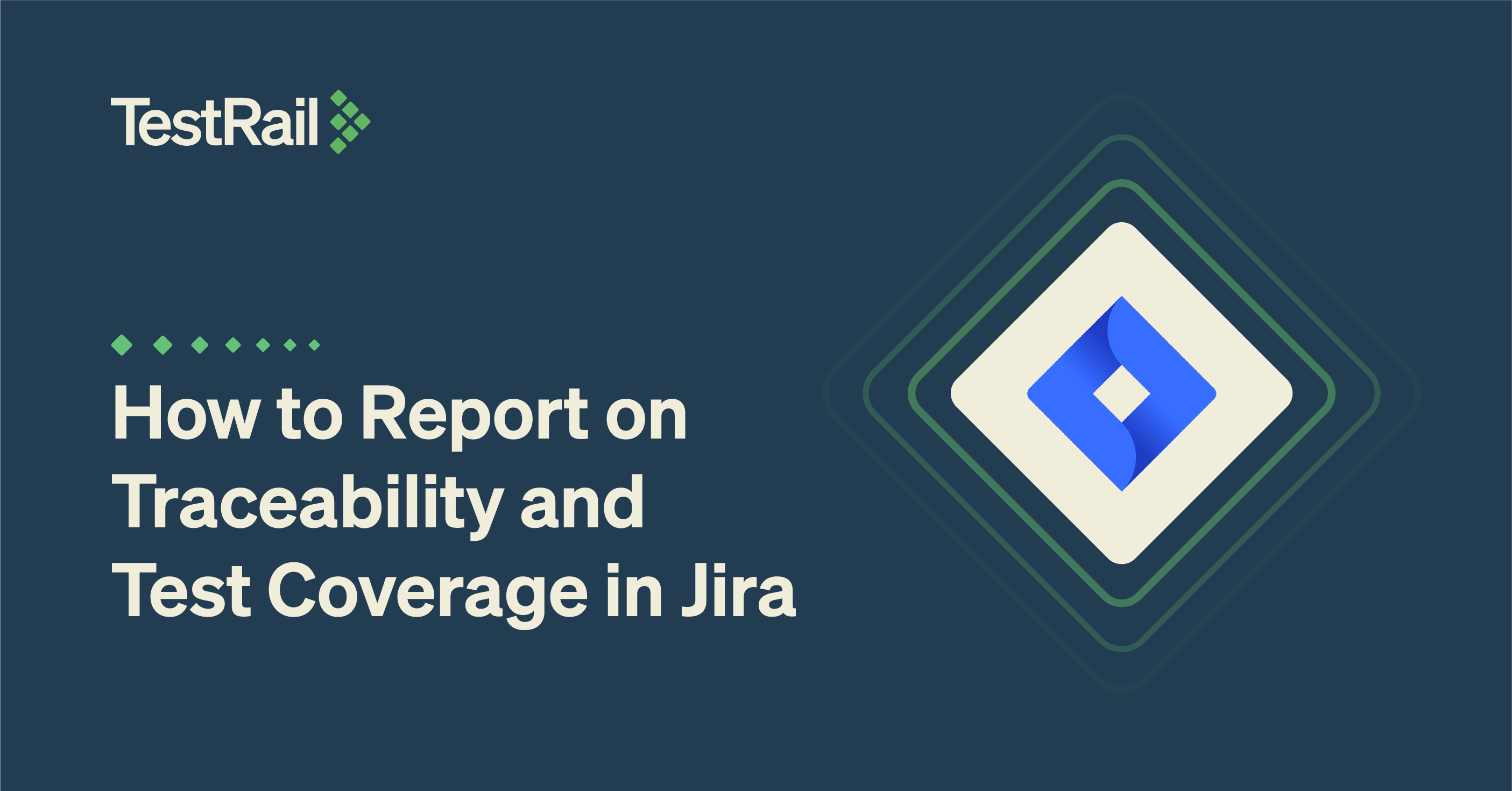 How to Report on Traceability and Test Coverage in Jira
